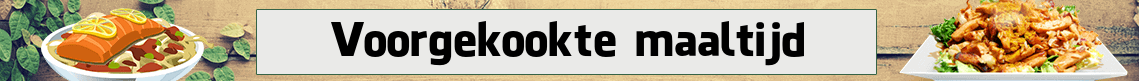 bezorgen-Voorgekookte maaltijd